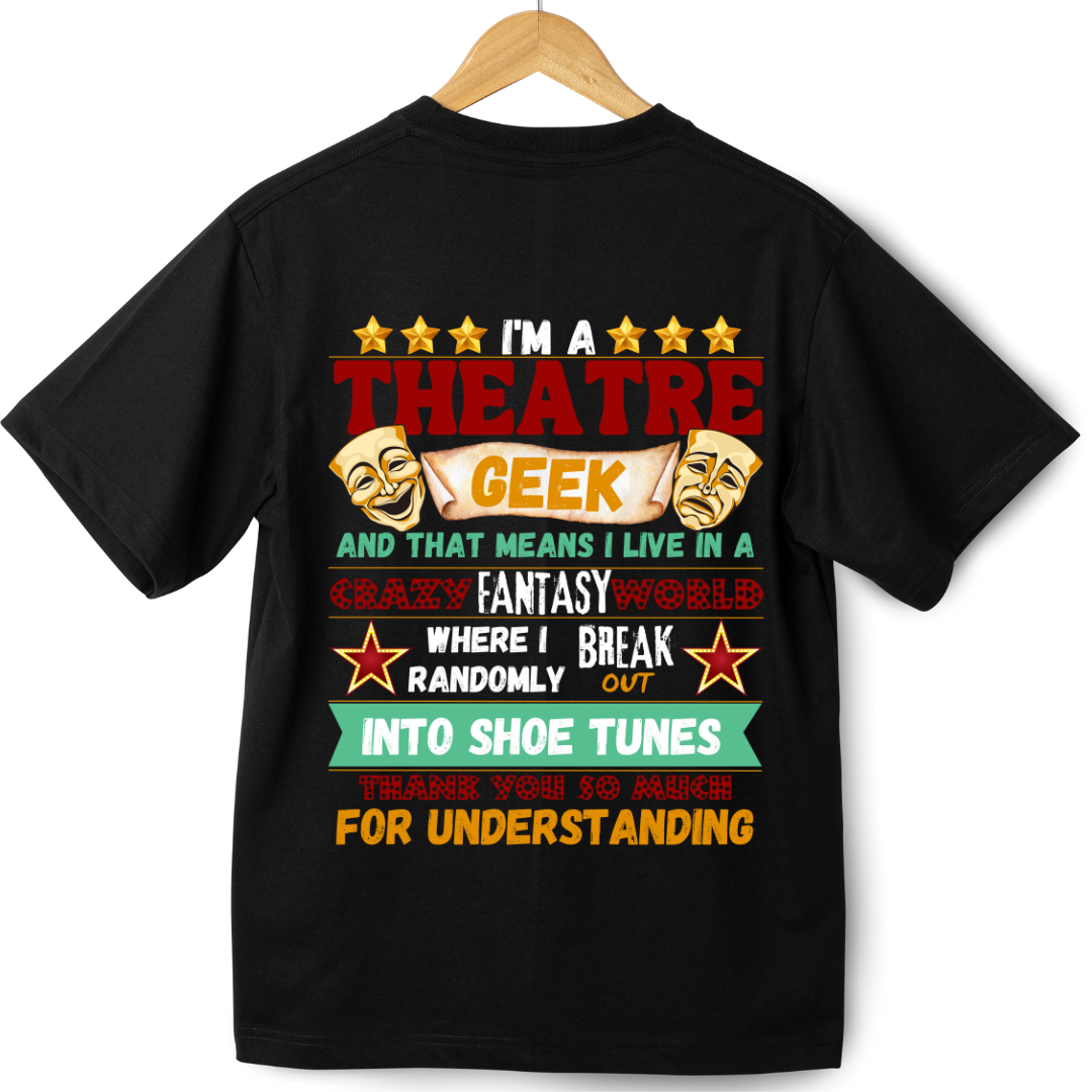 THEATER - THEATER GEEK (OVERSIZED)