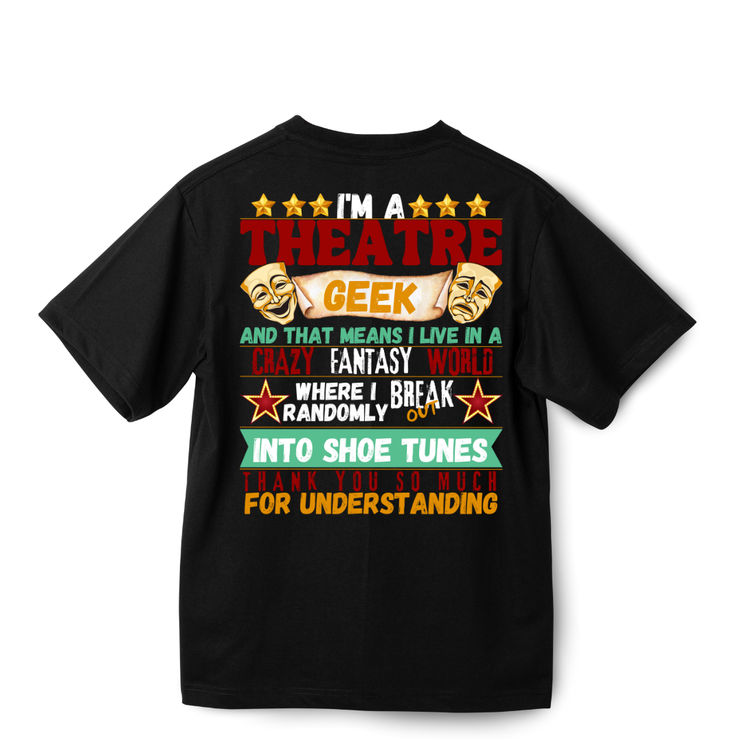 THEATER - THEATER GEEK (OVERSIZED)
