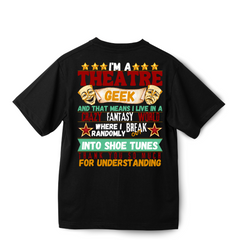 THEATER - THEATER GEEK (OVERSIZED)